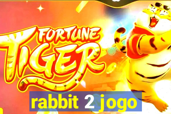 rabbit 2 jogo